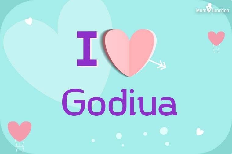 I Love Godiua Wallpaper