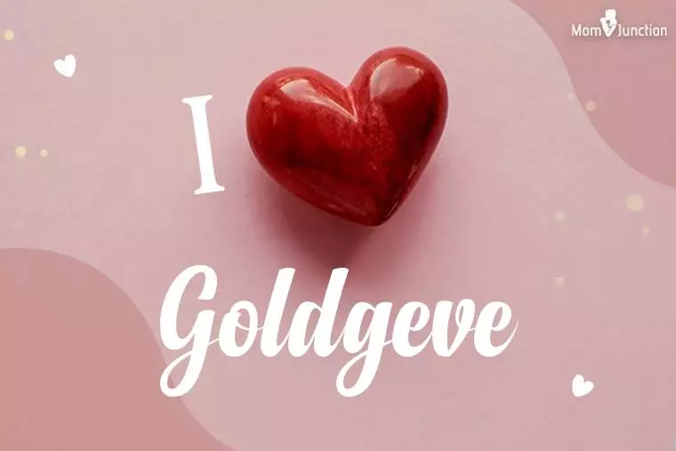 I Love Goldgeve Wallpaper