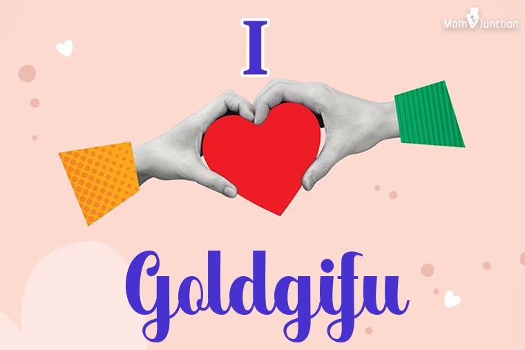I Love Goldgifu Wallpaper