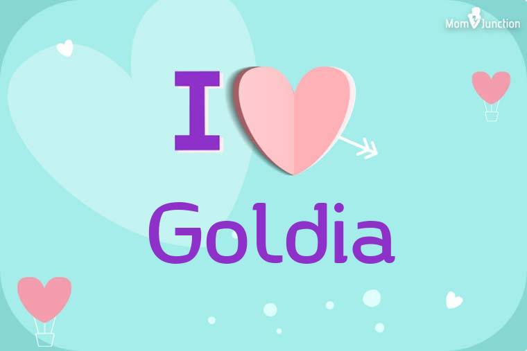 I Love Goldia Wallpaper