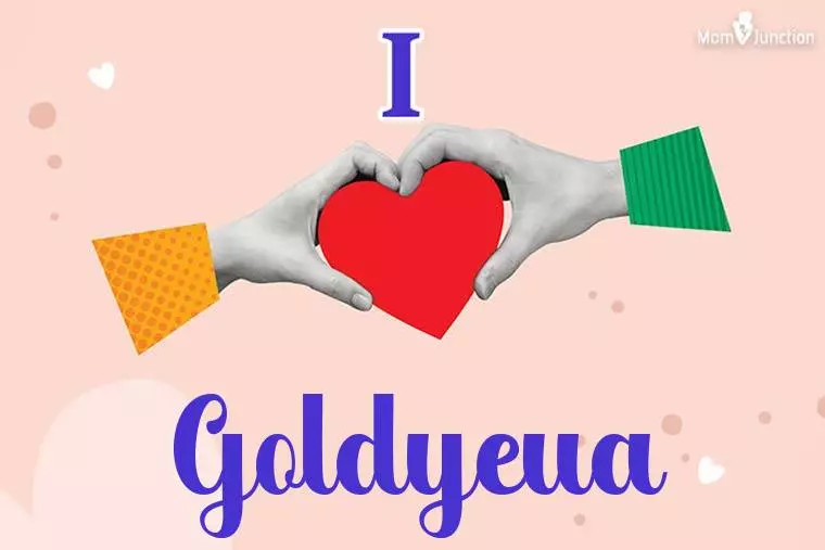 I Love Goldyeua Wallpaper