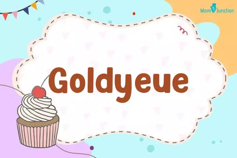 Goldyeue Birthday Wallpaper