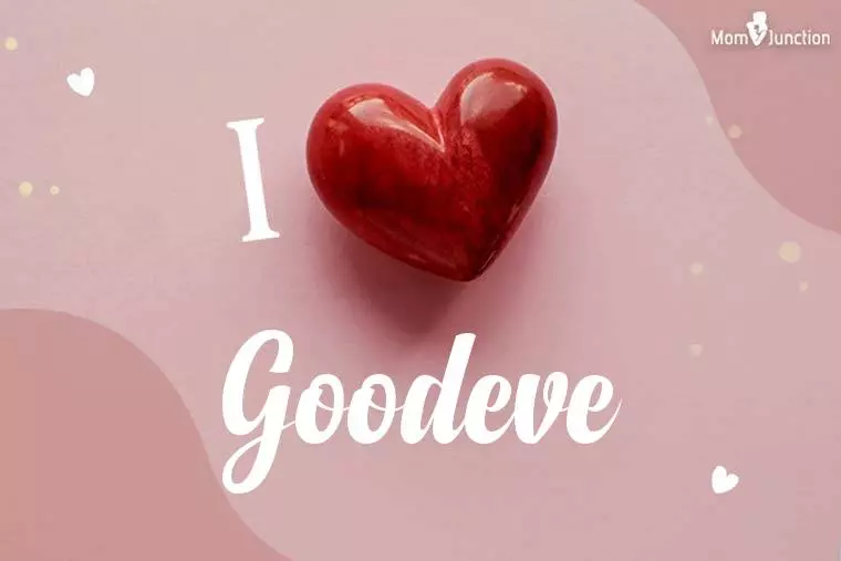 I Love Goodeve Wallpaper