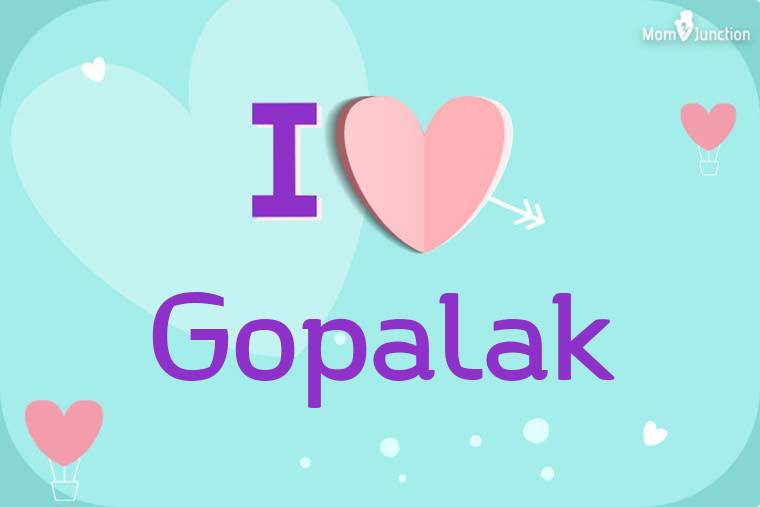 I Love Gopalak Wallpaper