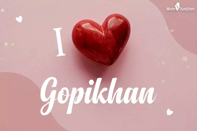 I Love Gopikhan Wallpaper