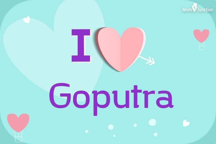 I Love Goputra Wallpaper