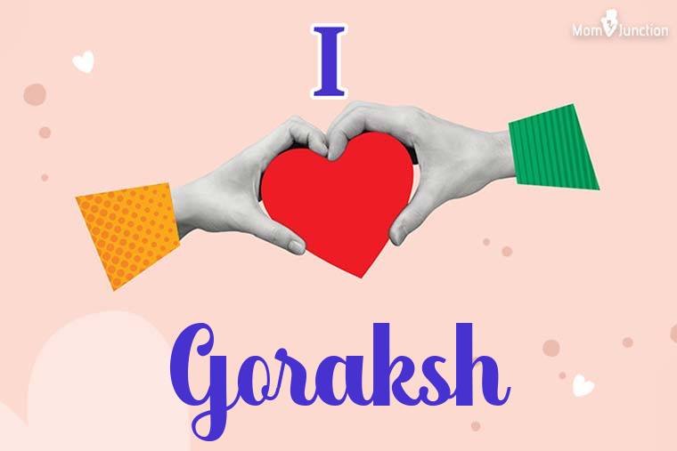 I Love Goraksh Wallpaper