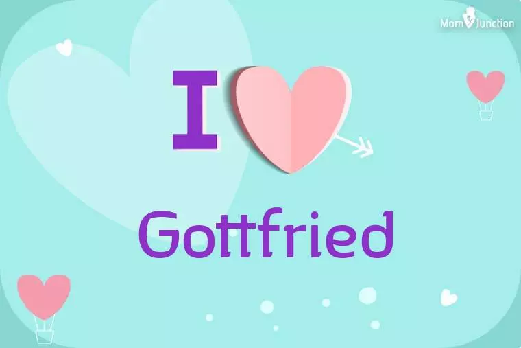 I Love Gottfried Wallpaper