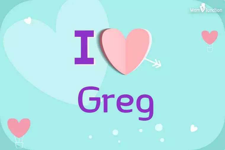 I Love Greg Wallpaper