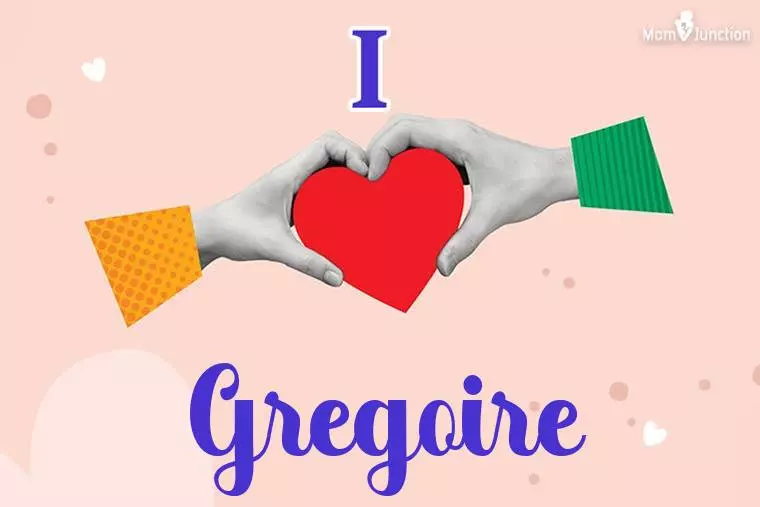 I Love Gregoire Wallpaper