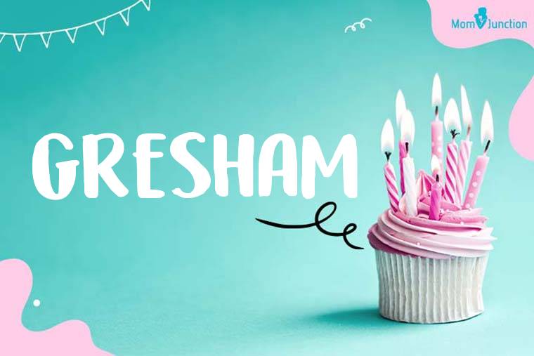Gresham Birthday Wallpaper