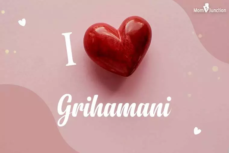 I Love Grihamani Wallpaper