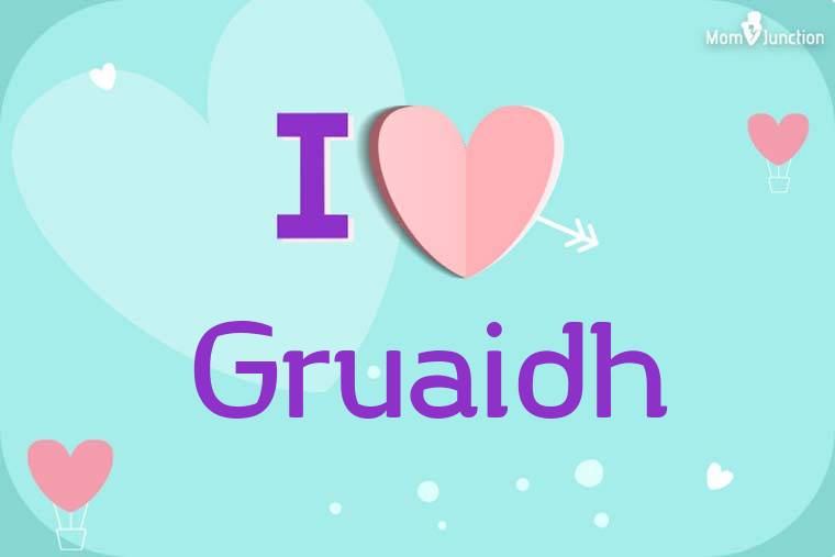 I Love Gruaidh Wallpaper