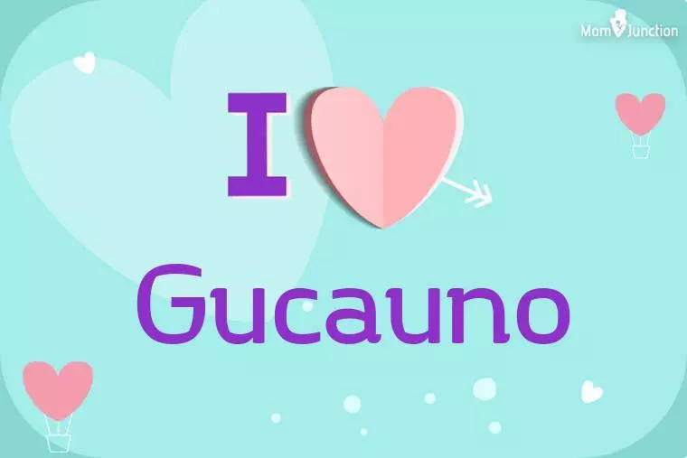 I Love Gucauno Wallpaper