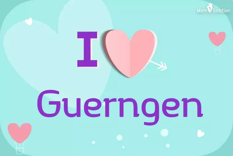 I Love Guerngen Wallpaper