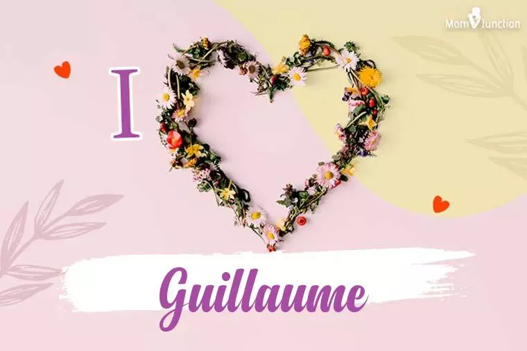 I Love Guillaume Wallpaper