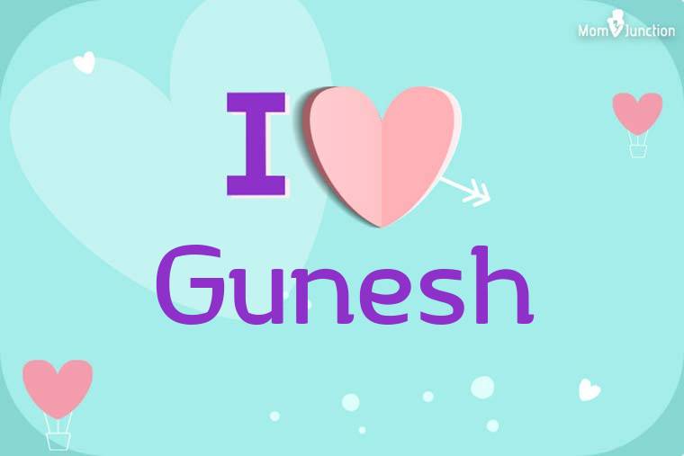I Love Gunesh Wallpaper