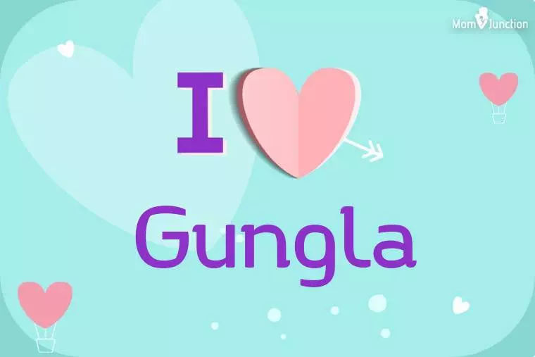 I Love Gungla Wallpaper