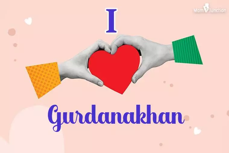 I Love Gurdanakhan Wallpaper