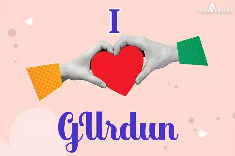 I Love Gurdun Wallpaper