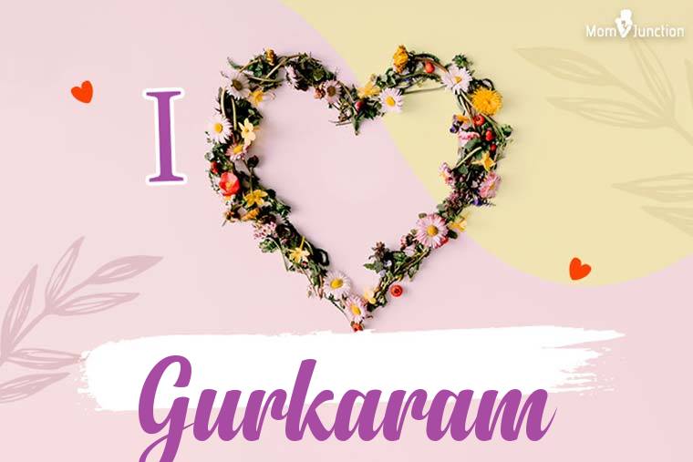 I Love Gurkaram Wallpaper