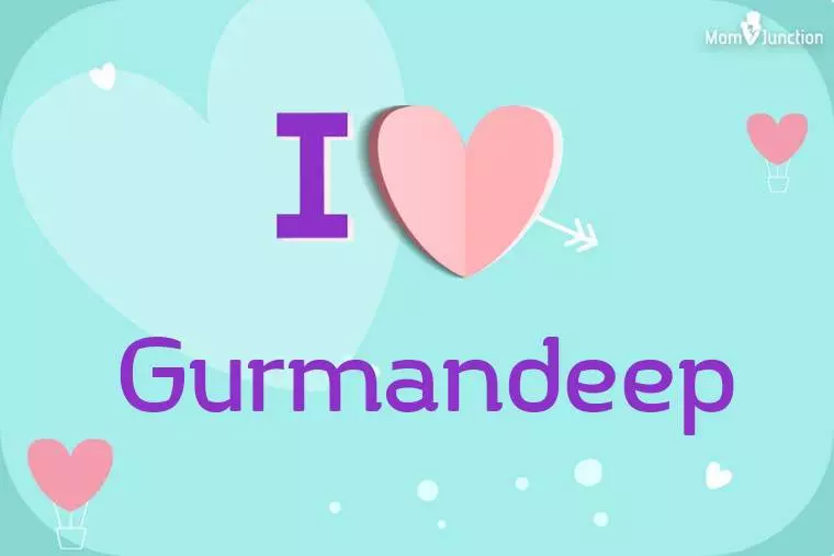 I Love Gurmandeep Wallpaper