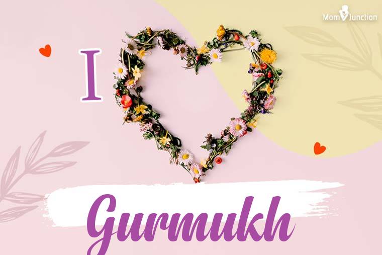 I Love Gurmukh Wallpaper