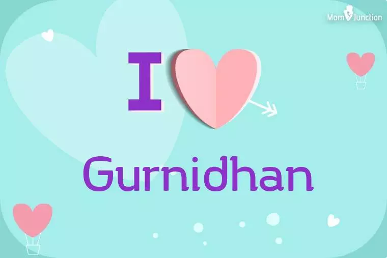 I Love Gurnidhan Wallpaper