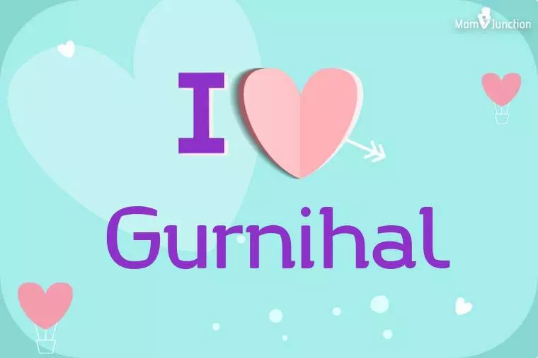 I Love Gurnihal Wallpaper