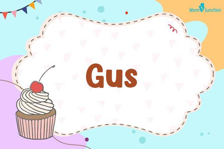 Gus Birthday Wallpaper