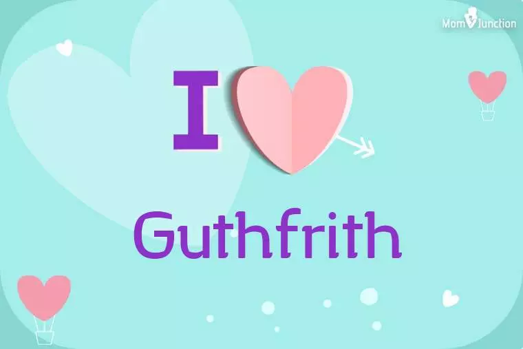 I Love Guthfrith Wallpaper