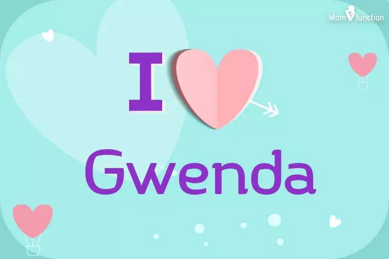 I Love Gwenda Wallpaper