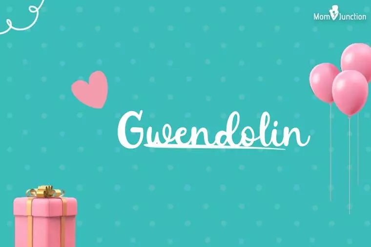 Gwendolin Birthday Wallpaper