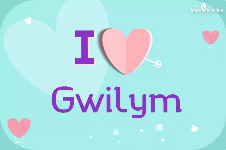 I Love Gwilym Wallpaper