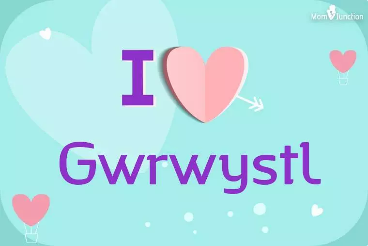 I Love Gwrwystl Wallpaper