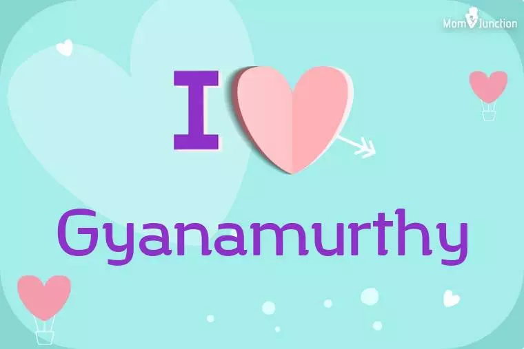 I Love Gyanamurthy Wallpaper