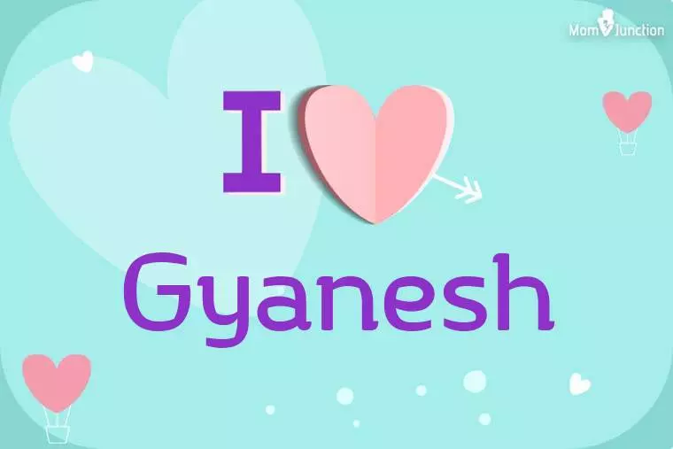 I Love Gyanesh Wallpaper