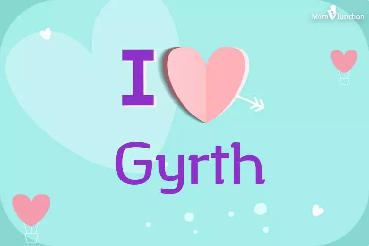 I Love Gyrth Wallpaper