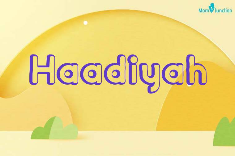 Haadiyah 3D Wallpaper
