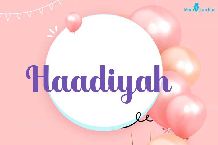 Haadiyah Birthday Wallpaper