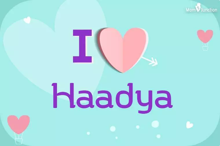 I Love Haadya Wallpaper