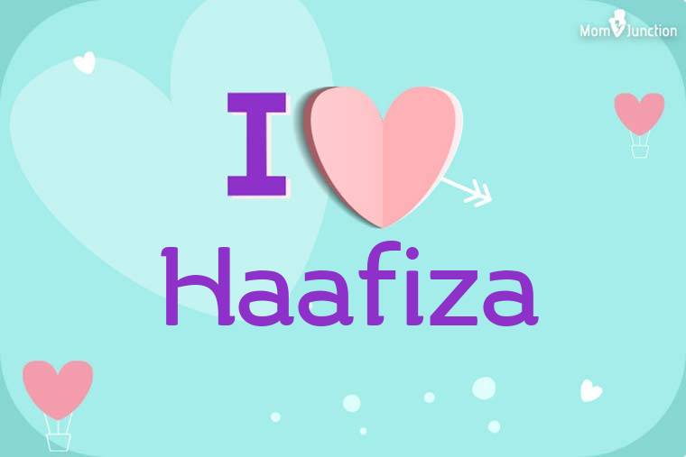 I Love Haafiza Wallpaper