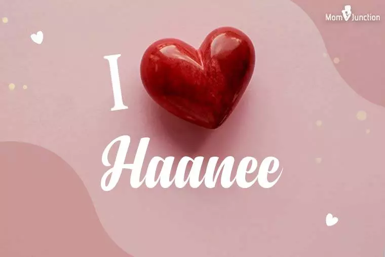 I Love Haanee Wallpaper