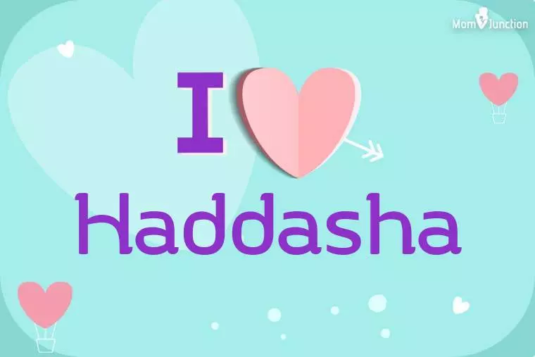 I Love Haddasha Wallpaper