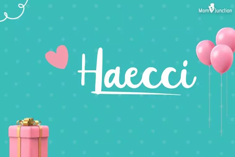 Haecci Birthday Wallpaper