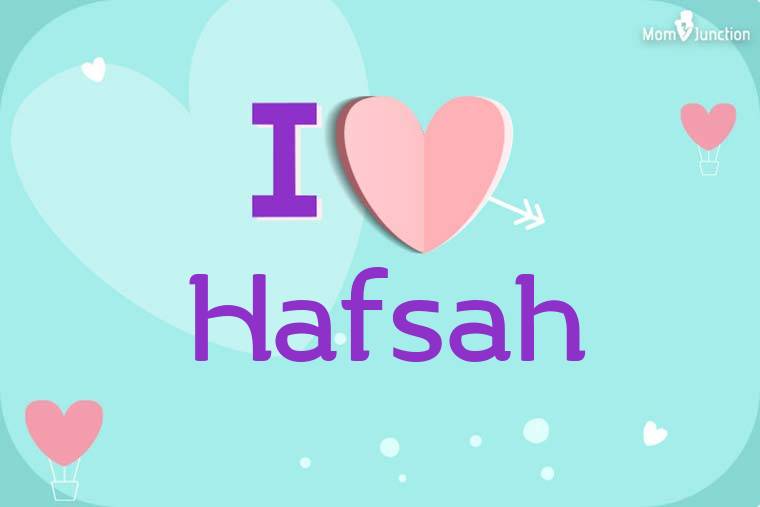 I Love Hafsah Wallpaper
