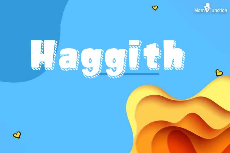 Haggith 3D Wallpaper