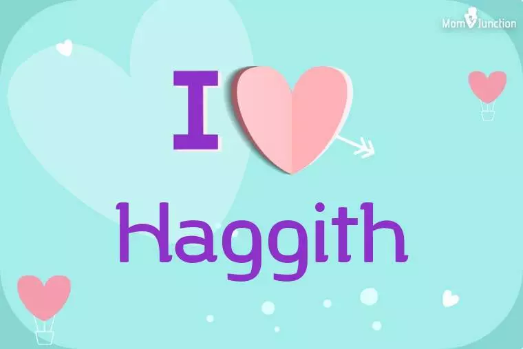 I Love Haggith Wallpaper