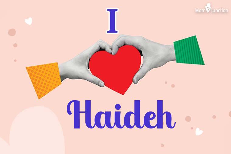I Love Haideh Wallpaper