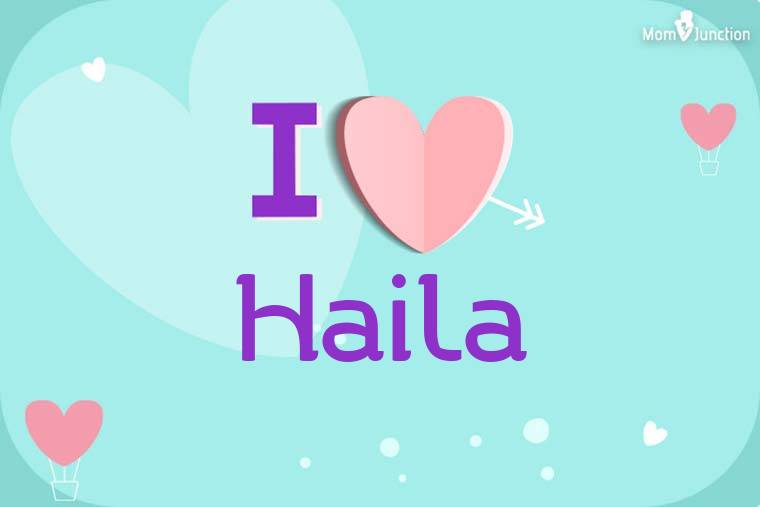 I Love Haila Wallpaper